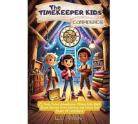 The Timekeeper Kids: Confidence