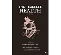 The Timeless Health: An Evidence-Based Perspective on Healthspan and wellness