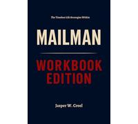 The Timeless Life Strategies Within Mailman Workbook Edition: From Stuck to Unstoppable with Stephen Starring Grant's Wisdom