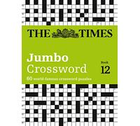 The Times 2 Jumbo Crossword Book 12: 60 large general-knowledge crossword puzzles (The Times Crosswords)