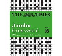 The Times 2 Jumbo Crossword Book 16: 60 large general-knowledge crossword puzzles (The Times Crosswords)