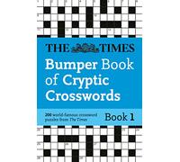 The Times Bumper Book of Cryptic Crosswords Book 1: 200 world-famous crossword puzzles (The Times Crosswords)