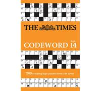 The Times Codeword 14: 200 cracking logic puzzles (The Times Puzzle Books)