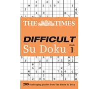 The Times Difficult Su Doku: 200 challenging puzzles from The Times (The Times Su Doku)