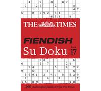 The Times Fiendish Su Doku Book 17: 200 challenging Su Doku puzzles (The Times Su Doku)