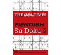 The Times Fiendish Su Doku Book 9: 200 challenging puzzles from The Times (The Times Su Doku)