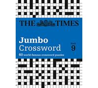 The Times Jumbo Crossword Book 9: 60 world-famous crossword puzzles: 60 large general-knowledge crossword puzzles (The Times Crosswords)
