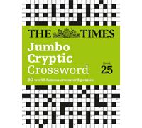 The Times Jumbo Cryptic Crossword book 25: Gift a puzzle book to the crossword lover in your family this Christmas (The Times Crosswords)