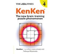 THE TIMES KENKEN BOOK 4: The new brain-training puzzle phenomenon (The Times Puzzle Books)