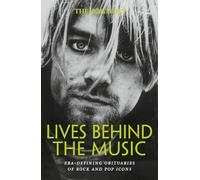 The Times Lives Behind the Music: Must-read music biographies of rock and pop’s greatest stars from Amy Winehouse to Elvis