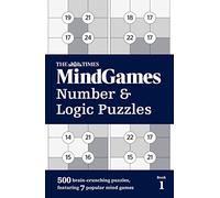 The Times MindGames Number and Logic Puzzles Book 1 [Idioma Inglés]: 500 brain-crunching puzzles, featuring 7 popular mind games (The Times Puzzle Books)