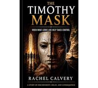 The Timothy Mask: When What Looks Like Help Takes Control
