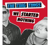 The Ting Tings - We Started Nothing