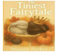The Tiniest Fairytale: The Story of Benjamin Bunny