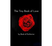 The Tiny Book of Love: 2 (The Tiny Book Series)