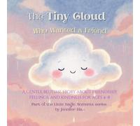 The Tiny Cloud Who Wanted a Friend: A gentle bedtime story about friendship, feelings, and kindness for ages 4-8 (Little Magic Moments)