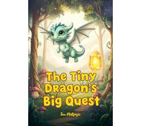 The Tiny Dragon’s Big Quest