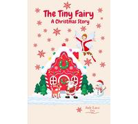 The Tiny Fairy: A Christmas Story