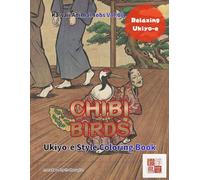 The Tiny Floating World: Miniature Bird Coloring Book: Find Big Peace in Little Fluff-Balls with Sophisticated Ukiyo-e Art for Adults (kawaii×Ukiyo-e)