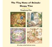 The Tiny Home of Animals: Sleepy Time