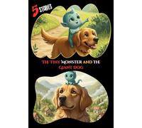 The Tiny Monster and the Giant Dog
