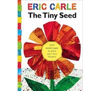 The Tiny Seed: With seeded paper to grow your own flowers! (World of Eric Carle)