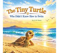 The Tiny Turtle: Who Didn't Know How to Swim (NarriYarns)