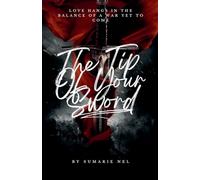 The Tip Of Your Sword