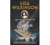 The Titanic Story of Evelyn