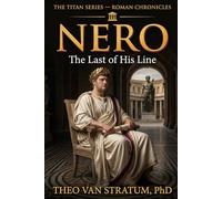 The Titans - Nero: The Last of His Line (The Roman Chronicles)