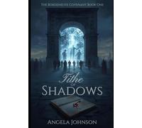 The Tithe of Shadows: The Bordeneuve Covenant Series Book One: 1