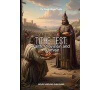 The Tithe Test: Faith, Provision and Promise