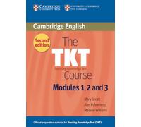 The TKT Course Modules 1, 2 and 3: Teaching Knowledge Test (CAMBRIDGE)
