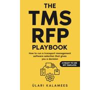 The TMS RFP Playbook: How to Run a Transport Management Software Selection That Gives You a Decision