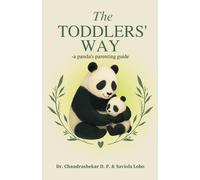 The TODDLERS’ WAY - a panda’s parenting guide
