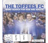 The Toffees Puzzle Book For Kids And Adults: Squad Formations Of The Past 10 Years