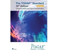 The TOGAF® Standard, 10th Edition - Enterprise Agility and Digital Transformation - 2025 Update (Open Group Series)