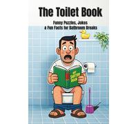 The Toilet Book: Funny Puzzles, Jokes & Fun Facts for the Bathroom