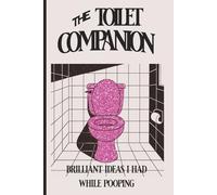 The Toilet Companion - Funny Gag Gift, Prank, Blank Lined Journal Notebook, Gag Gift For Men/Her, Coworkers, Friends, Elephant Gift, Birthday Gift 100+ Pages: 100+ Blank Lined Pages, 6x9 Book