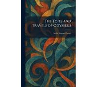 The Toils and Travels of Odysseus