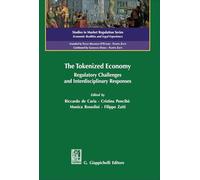 The tokenized economy. Regulatory challenges and interdisciplinary responses (Studi di diritto e regolazione dell'economia. Fatti economici e diritto)