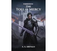 The Toll of Mercy (The Sovereign Spear Cycle)