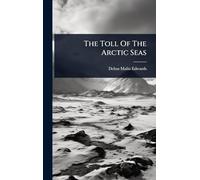 The Toll Of The Arctic Seas
