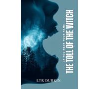 The Toll Of The Witch: A Supernatural Folk Horror Novel of the Tennessee Hollows (If You Hear Your Name: The Complete Trilogy)