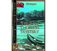 The Tom Thomson Mystery: Ontario (Canadian Historical Mysteries)