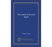 The tombs of ancient Egypt