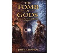 THE TOMBS OF GODS: LOVE AT COST OF HISTORY