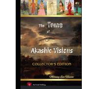 The Tome of Akashic Visions: Collector's Edition: A Guidebook for the Art History Tarot for Past Lives Expanded Edition