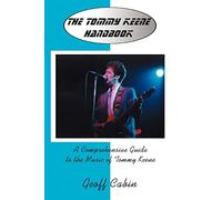 The Tommy Keene Handbook: A Comprehensive Guide to the Music of Tommy Keene