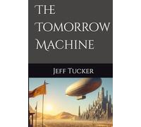 The Tomorrow Machine (The Sixth Key)